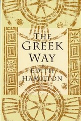 The Greek Way by Hamilton, Edith