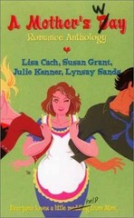A Mother’s Way – Paperback, by Lisa Cach; Lynsay Sands; Susan Grant; – Very Good