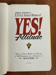 SIGNED “Jeffrey Gitomer’s Little Gold Book of Yes! Attitude” Lifetime Of Success