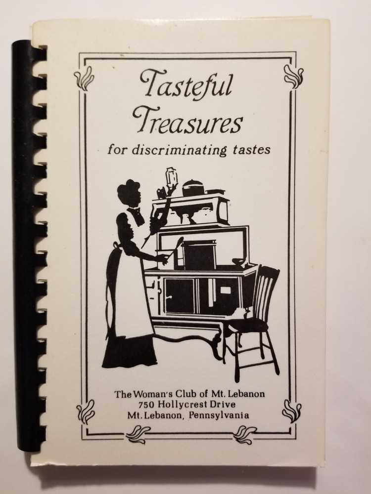 Vintage Cookbook Tasteful trasures Mount Lebanon Pa Women’s Club 198 Pages
