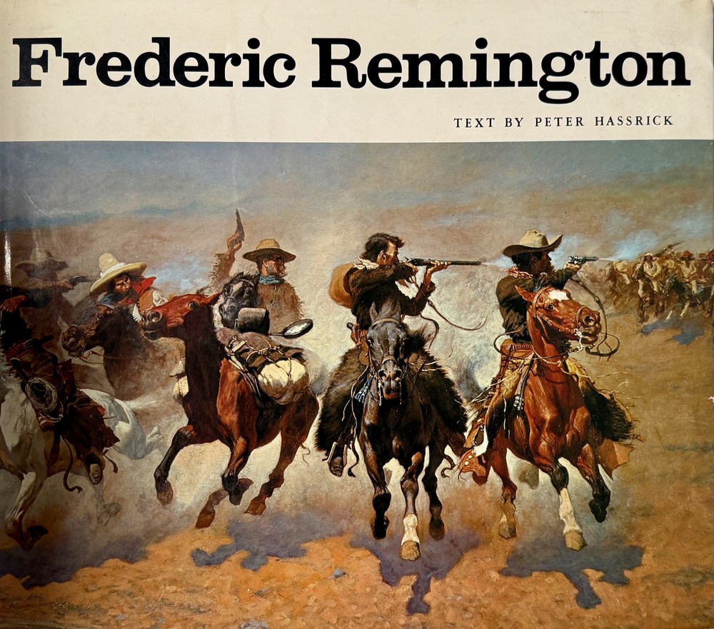 Frederic Remington Art Book Peter Hassrick Hardcover 1973 Western American Art