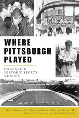 NEW The History Press Where Pittsburgh Played, PA 9781467151467 Sports Trade Pap