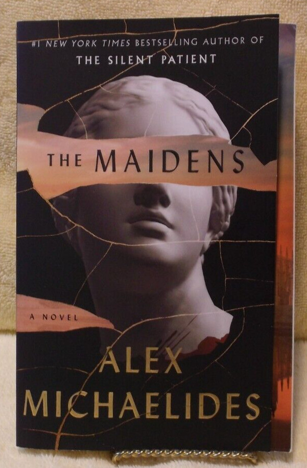The Maidens, a novel by #1 NY Times Bestselling Author Alex Michaelides (2021)