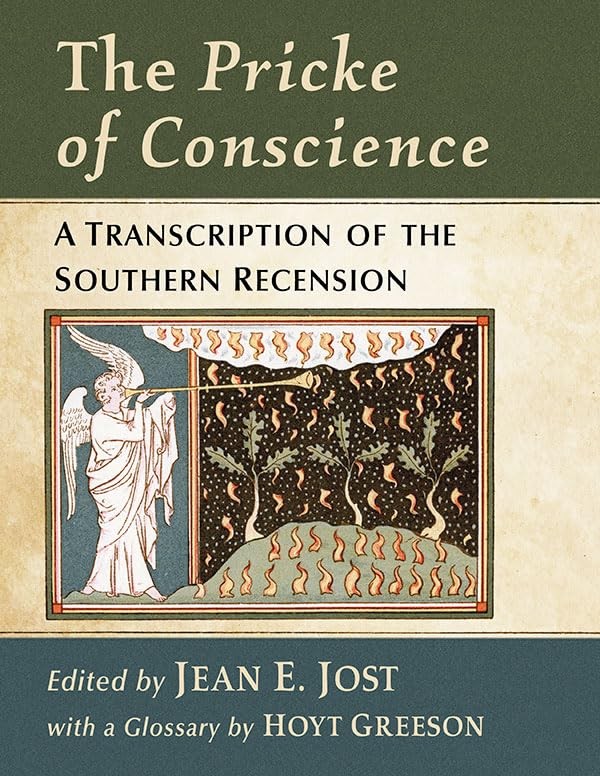 The Pricke of Conscience: An Annota…, Jean E. Jost (e