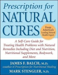 Prescription for Natural Cures – Paperback By James Balch – GOOD