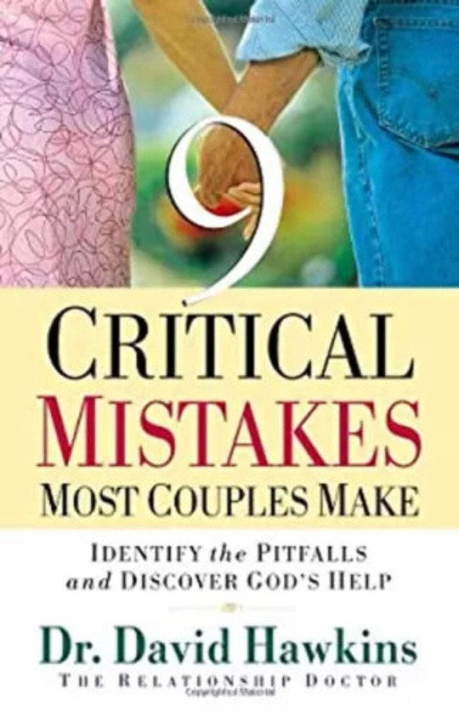 Nine Critical Mistakes Most Couples Make by David Hawkins (2005) VERY GOOD