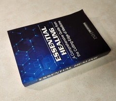 Essential Healing: A Comprehensive Guide from the Cutting-Edge of Medicine 2021