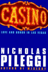 Casino: Love and Honor in Las Vegas – Hardcover By Pileggi, Nicholas – VERY GOOD