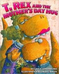 T. Rex and the Mother’s Day Hug by Lois G. Grambling (English) – Free Shipping