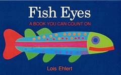 Fish Eyes: A Book You Can Count On – Hardcover, by Ehlert Lois – Very Good b