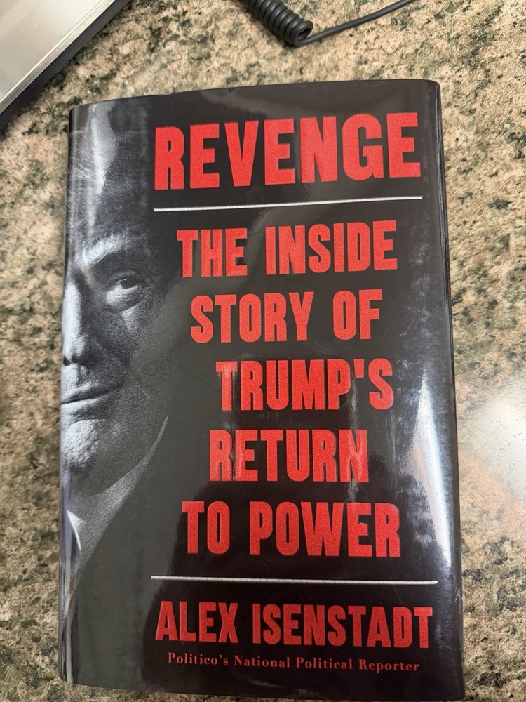 Alex Isenstadt Revenge: Inside Story of Trump’s Return to Power 2025 HC