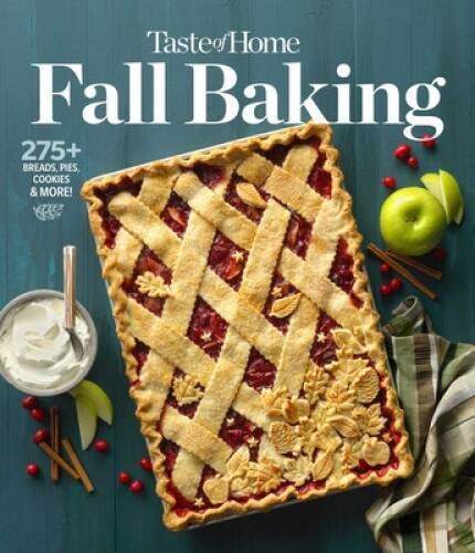 Taste of Home Fall Baking: 275 Breads, Pies, Cookies More – Paperback – GOOD