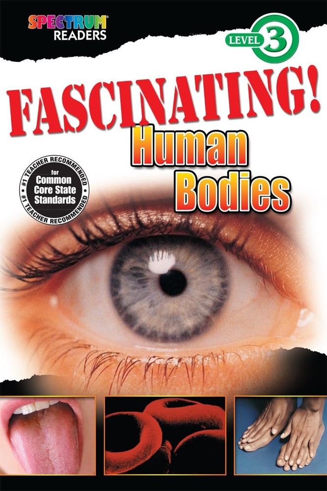Fascinating! Human Bodies: Level 3 (Spectrum® Readers) – Kenah, Katharine -…