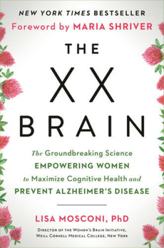 The XX Brain: The Groundbreaking Science Empowering Women to Maximize Cog – GOOD