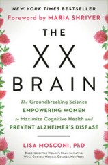 The XX Brain: The Groundbreaking Science Empowering Women to Maximize Cog – GOOD