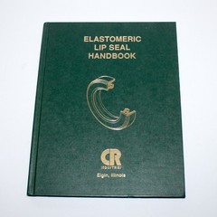 Elastomeric Lip Seal Handbook CR Industries Elgin Illinois Lubricants technology