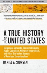 A True History of the United States: Indigenous Genocide, Racialized… PAPER…