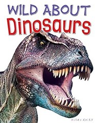 Wild about Dinosaurs Hardcover Steve, Matthews, Rupert Parker