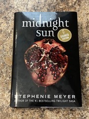 Midnight Sun SIGNED By Stephenie Meyer – Twilight – 1st Prt/1st Ed Near Fine HC