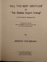 „Kill the Best Gentiles!” James Von Brunn Hardcover Reprint Edition