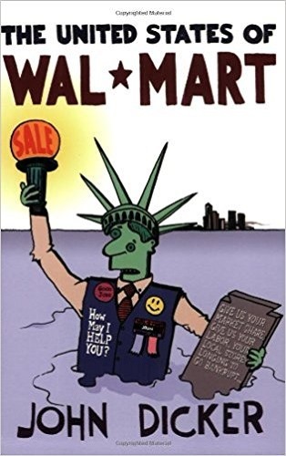 The United States of Wal-Mart Dicker, John Free Shipping