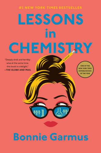 LESSONS IN CHEMISTRY – Paperback By Bonnie Garmus – VERY GOOD