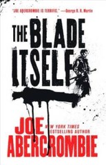 The Blade Itself (The First Law) – Paperback By Abercrombie, Joe – GOOD