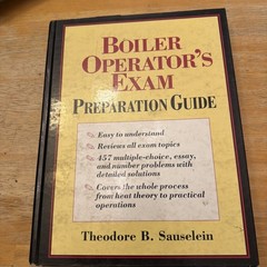 Boiler Operator’s Exam Preparation Guide , Sauselein, Theodore B., Hardcover.