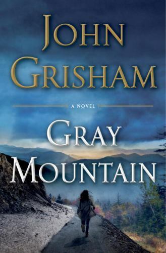 Gray Mountain: A Novel – Hardcover By Grisham, John – VERY GOOD
