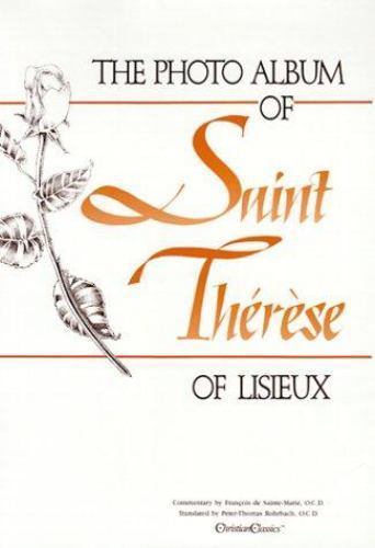 The Photo Album of Saint Therese- 9780870611773, hardcover, Francois De Sainte-M