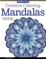 Creative Coloring Mandalas: Art Activity Pages to Relax and Enjoy! – VERY GOOD