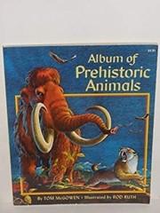 Album of Prehistoric Animals Paperback Tom McGowen