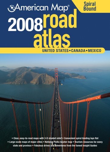 American Map 2008 United States Road Atlas: United States, Canada, Mexico – …