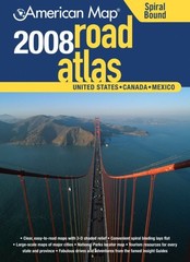 American Map 2008 United States Road Atlas: United States, Canada, Mexico – …