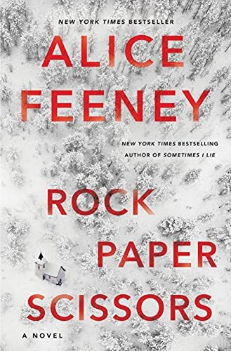 Rock Paper Scissors: A Novel, Feeney, Alice