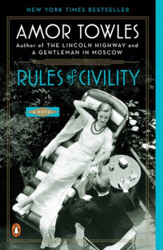 Rules of Civility: A Novel – Paperback By Towles, Amor – GOOD