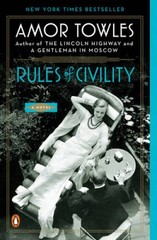 Rules of Civility: A Novel – Paperback By Towles, Amor – GOOD