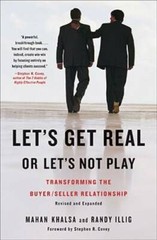 Let’s Get Real or Let’s Not Play: Transforming the Buyer/Seller Relat – GOOD