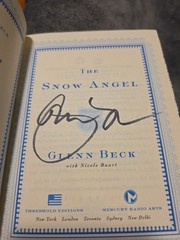 Snow Angel by Glenn Beck and Nicole Baart (2011, Hardcover) Signed/Autographed