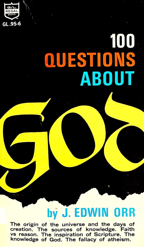 100 Questions About God – J. Edwin Orr – mass market paperback – Acceptable