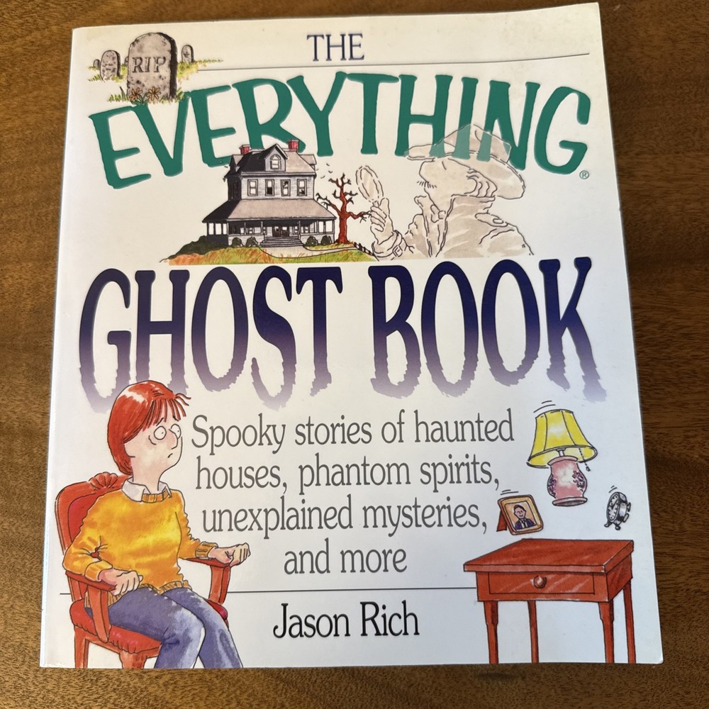 The Everything Ghost Book by Jason R. Rich (2001, Trade Paperback)
