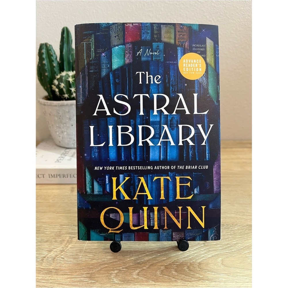 The Astral Library Kate Quinn ARC Paperback Advance Reader Edition 2026