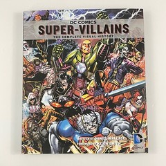 DC COMICS SUPER-VILLAINS: THE COMPLETE VISUAL HISTORY HC/DJ illustrated 2014