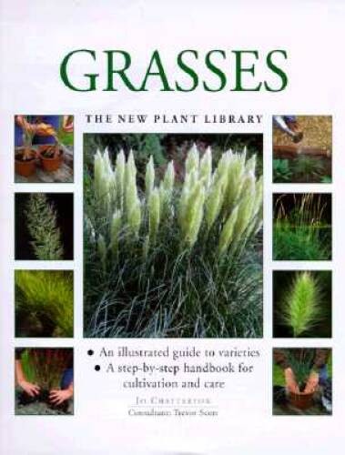Grasses (New Plant Library) – Hardcover By Chatterton, Jo – GOOD