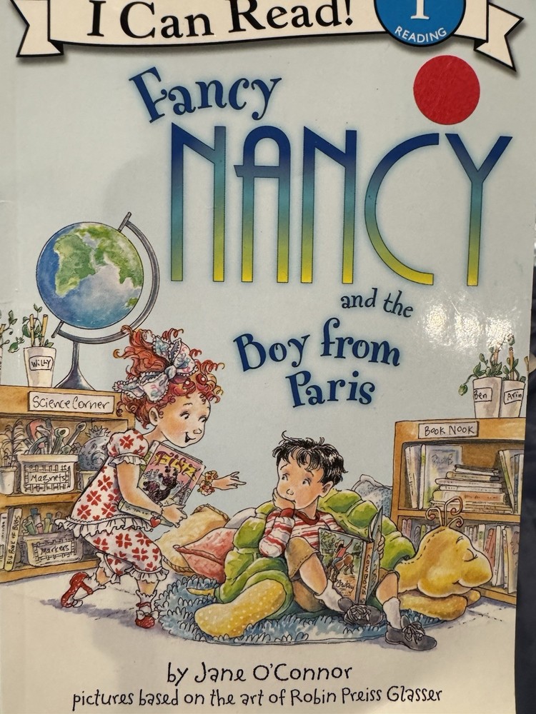 I Can Read Level 1 Ser.: Fancy Nancy and the Boy from Paris by Jane O’Connor…