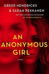 An Anonymous Girl – Hardcover By Hendricks, Greer – GOOD