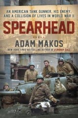 Spearhead: An American Tank Gunner, a German Tank Gunner, and the World W – GOOD