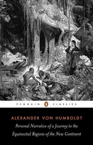Personal Narrative of a Journey to the E by Humboldt, Alexander