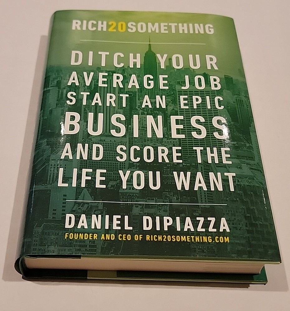 RICH20SOMETHING DITCH YOUR AVERAGE JOB by Daniel DiPiazza New Hardcover Book