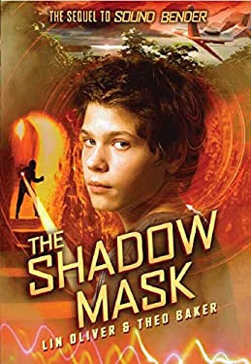 The Shadow Mask Sound Bender #2 Hardcover Theo, Oliver, Lin Baker